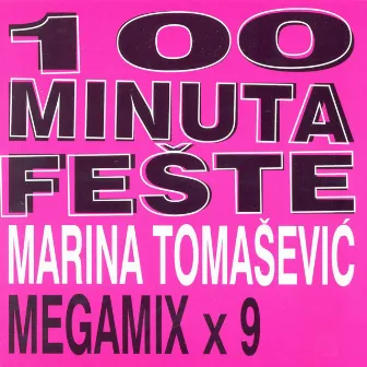 100 Minuta Fešte by Marina Tomasevic