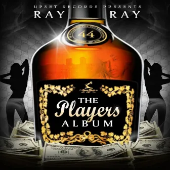 THE PLAYERS ALBUM by Ray Ray