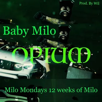 Opium by Baby Milo