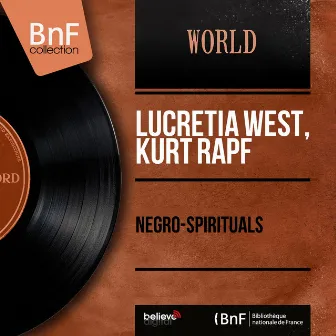 Negro-Spirituals (Mono Version) by Lucretia West