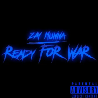 Ready For War by Zay Munna