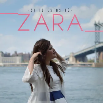 Si No Estás Tú by Zara