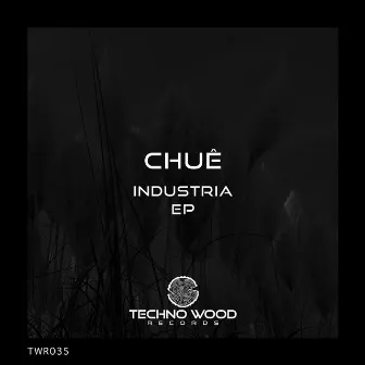 Industria EP by CHUÊ