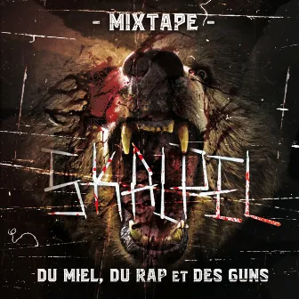 Du Miel, Du Rap Et Des Guns by Skalpel