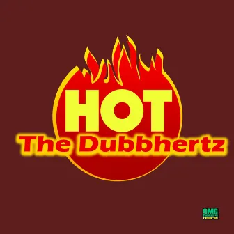 Hot by The Dubbhertz