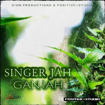 Ganjah by Singer Jah