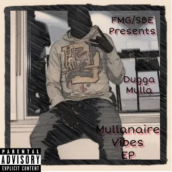 Mullanaire Vibes by Dugga Mulla