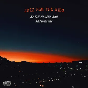 Jazz For The Kids by Fiji Mageba