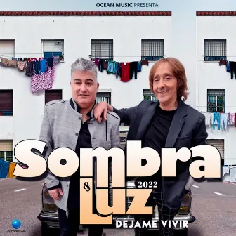 Déjame Vivir by Sombra y Luz