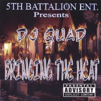 Bringing The Heat by DJ Quad