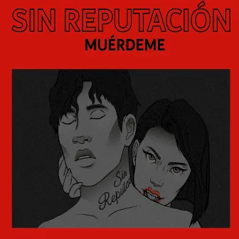 Muérdeme by Sin Reputación