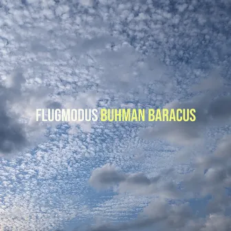 Flugmodus by Buhman Baracus