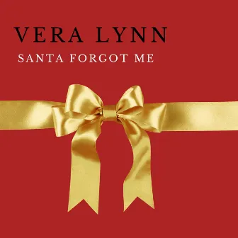 Santa Forgot Me by Vera Lynn And Chorus