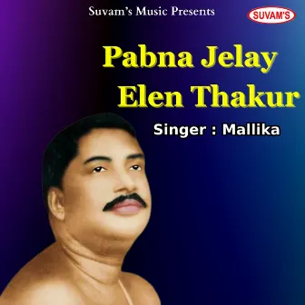 Pabna Jelay Elen Thakur by Mallika