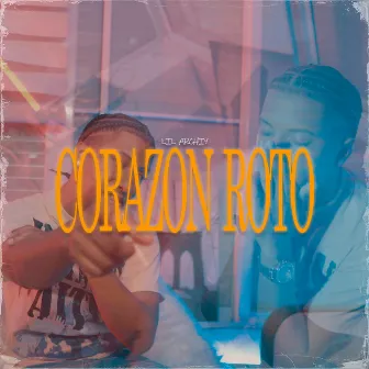 Corazon Roto by lil archiy