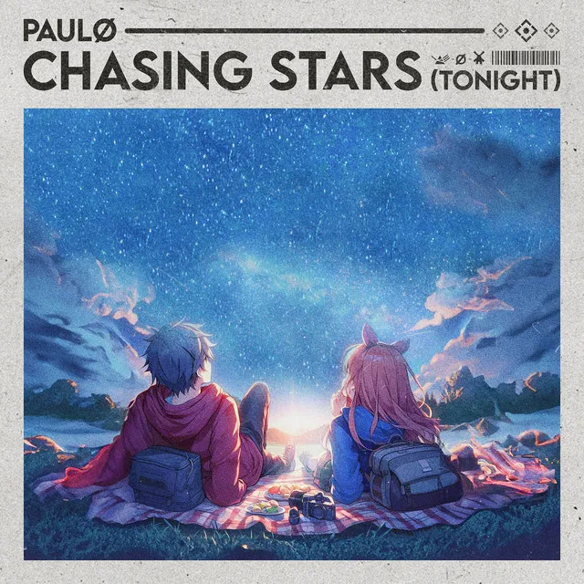 Chasing Stars (Tonight)