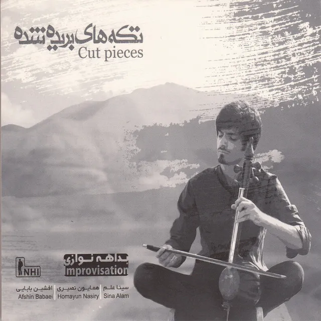 Cut Pieces(Tekkehaye Borideh Shodeh-Improvization on Kamancheh and Percussion-Persian Classical Music