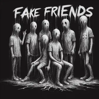 Fake Friends by Chrit