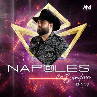 El Nápoles Con La Bandona (En Vivo) by El Nápoles