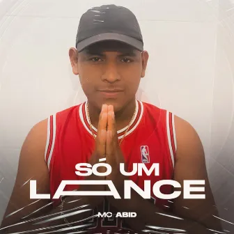 Só um Lance by MC ABID