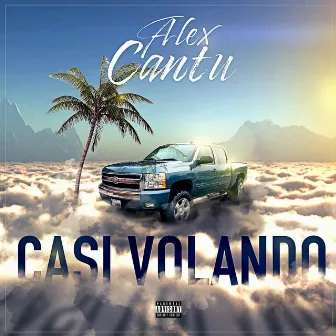 Casi Volando by Alex Cantu