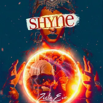 Shyne by Zieta Eve