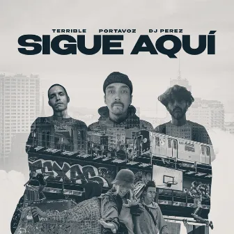 Sigue Aquí by Terrible