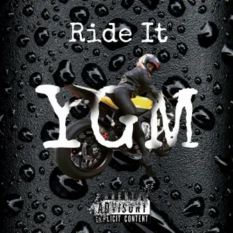 Ride It by YGM -YOUNG GENA MUSIC