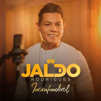 Inconfundível (Cover) by Jaldo Rodrigues