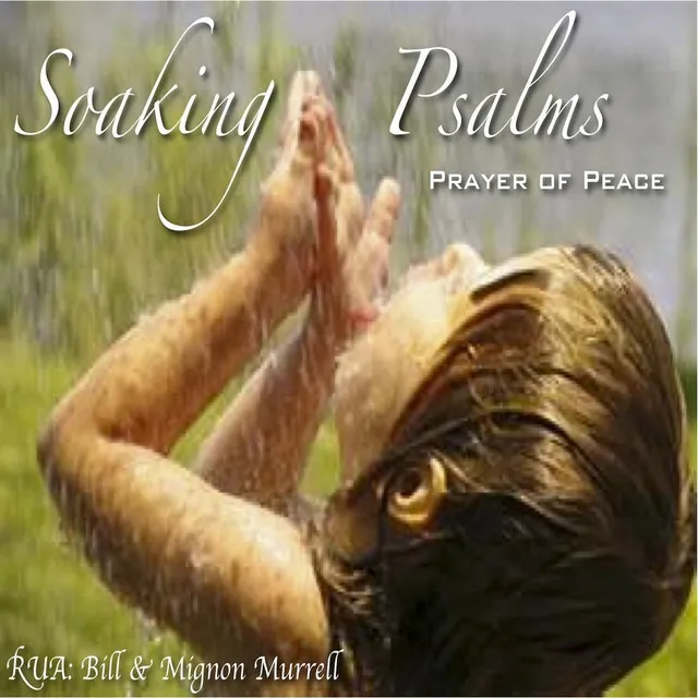 Soaking Psalms: Prayer of Peace