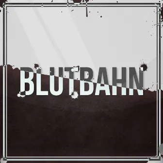 Blutbahn by Koroma