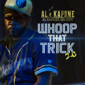 Whoop That Trick 2.0 by Al Kapone