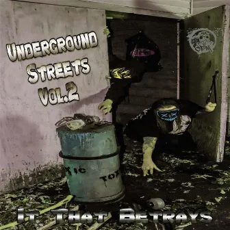 Underground Streets, Vol. 2 by It That Betrays