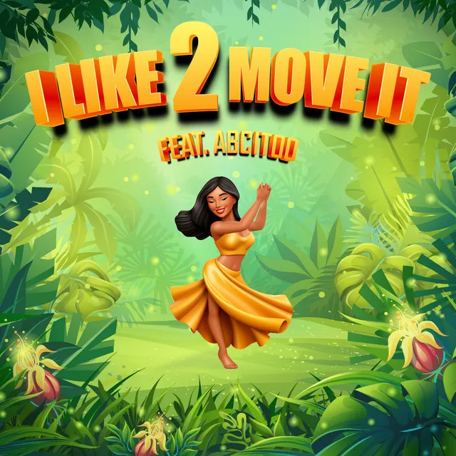 I LIKE 2 MOVE IT (feat. ABCITOO)