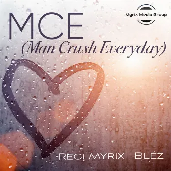 Mce(Man Crush Everyday) by Bléz