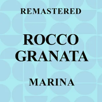 Marina (Remastered) by Rocco Granata