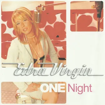 One Night by Extra Virgin