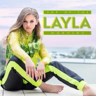 Top of the Morning by LAYLA