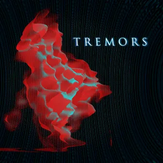 Tremors by REMNANT.exe