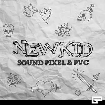 New Kid by PVC