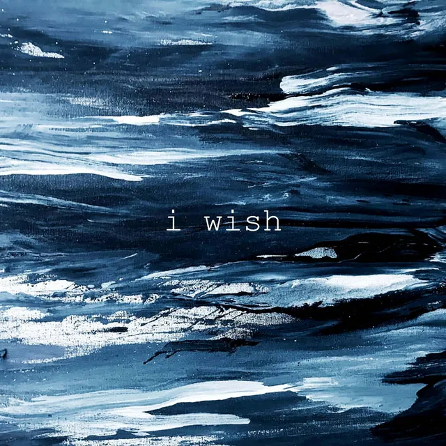 i wish