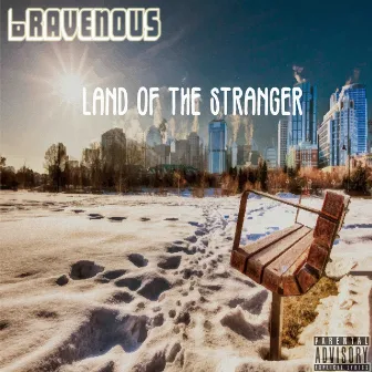 Land Of The Stranger by Bravenous