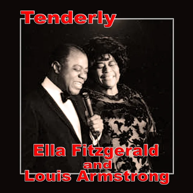 Ella Fitzgerald & Louis Armstrong