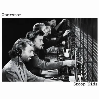 Operator by Stoop Kids