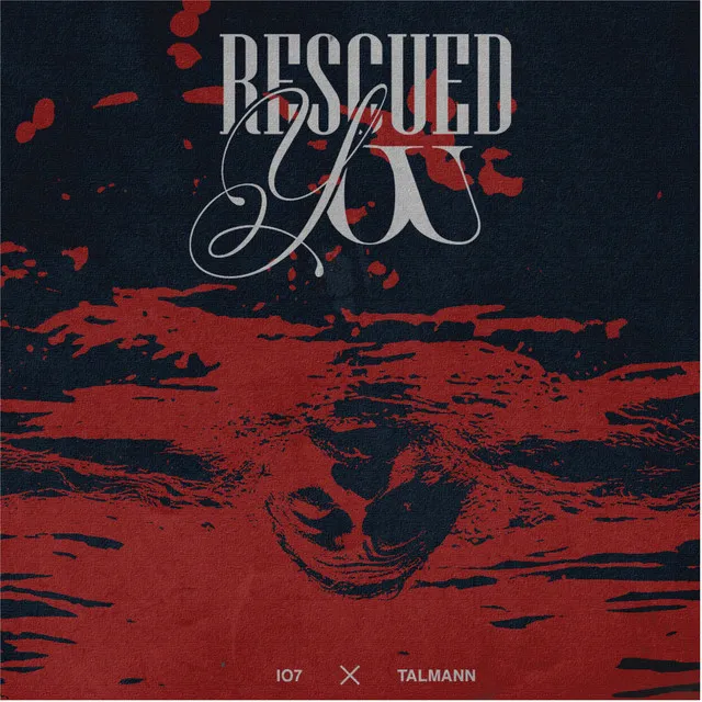 Rescued You