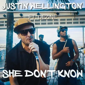 She Don't Know by Justin Wellington