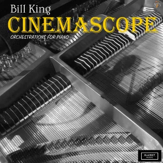 CinemaScope / Orchestration for Piano by Bill King