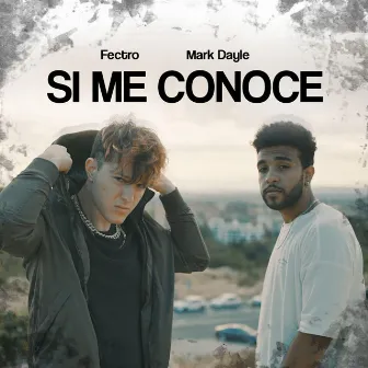 Si Me Conoce by Mark Dayle