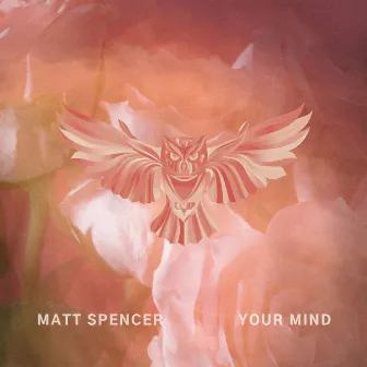 Your Mind by Matt Spencer