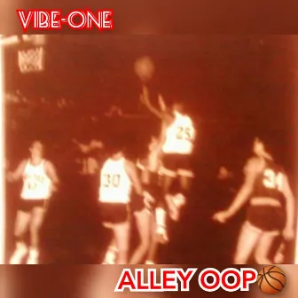 ALLEY OOP by Vibe-One